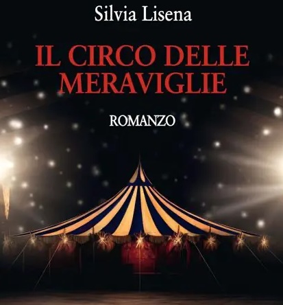 Il Circo delle meraviglie di Silvia Lisena